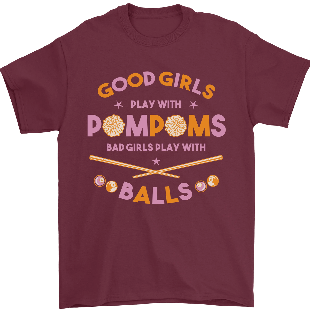Bad Girls Play With Pool Balls 9-Ball Mens T-Shirt 100% Cotton