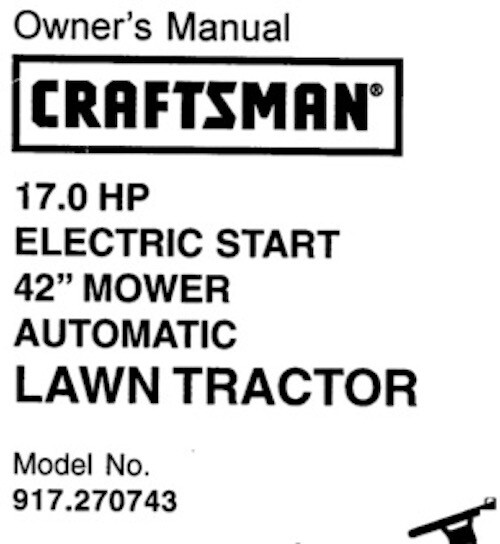 Owner’s Manual Sears Craftsman 17.0 HP Lawn Tractor 42” Mower- Model ...