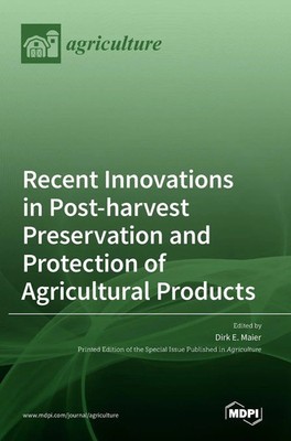 Recent Innovations in Post-harvest Preservation and Protection of...