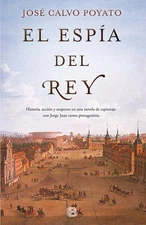 El espía del rey/ The King's Spy (Spanish Edition)