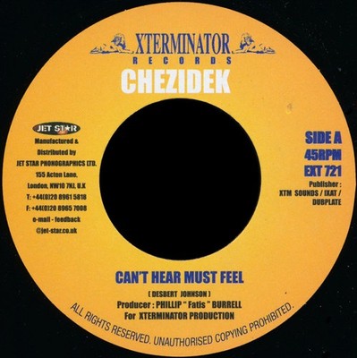 Chezidek - Can't Hear Must Feel (7'') (Near Mint (NM or M-)) - 3460303989