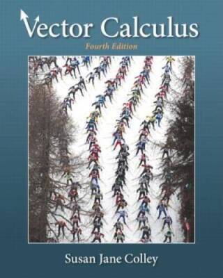 Vector Calculus (4th Edition) - Hardcover By Colley, Susan J. - GOOD
