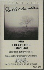 Fresh Aire Interludes - Jackson Berkey, Pianist Cassette 