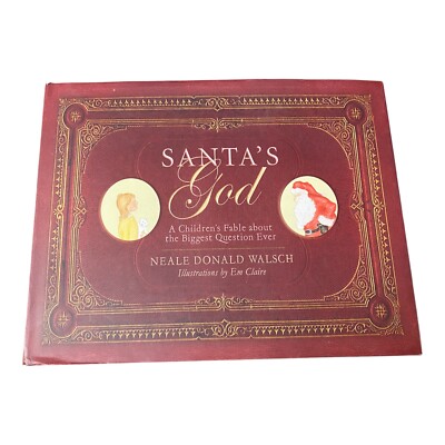Santas God: A Childrens Fable About The Biggest Question Ever