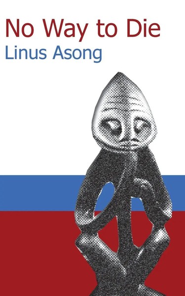 No Way To Die | Linus Asong | Taschenbuch | Kartoniert / Broschiert | Englisch-image