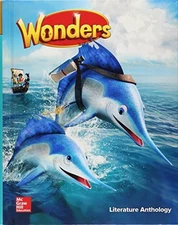 Wonders Literature Anthology, Grade 2 (ELEMENTARY CORE READING) by