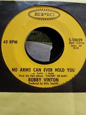 Bobby Vinton, No Arms Can Ever Hold You ~ 1970 Epic 45
