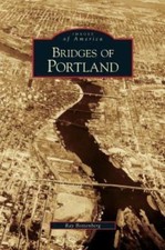 Bridges of Portland 9781531630195 by Bottenberg, Ray