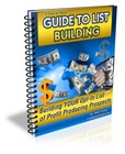 Guide to List Building Your Opt-In List of Profit Producing Prospects! (EBook)