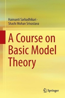 Ein Kurs zur grundlegenden Modelltheorie - 9789811050978