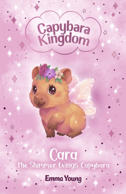 Capybara Kingdom: Cara the Shimmer Wings Capybara by Emma You... - 9780702346101 - Image 2