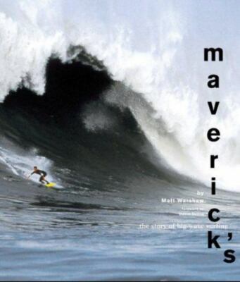 Maverick's: The Story of Big-Wave Surfing Matt Warshaw hardcover Used - Good