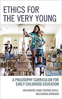 Sharon Carnahan - Ethics for the Very Young   A Philosophy Curriculum - C9000z