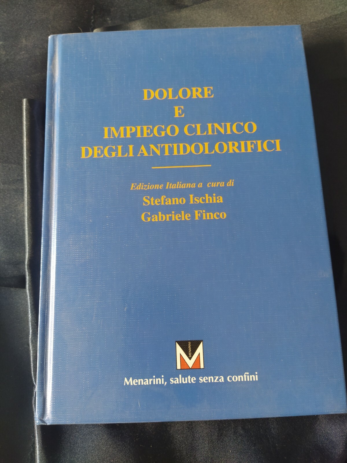 DOLORE E IMPIEGO CLINICO DEGLI ANTIDOLORIFICI MENARINI