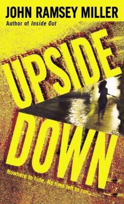 Upside Down by Miller, John Ramsey