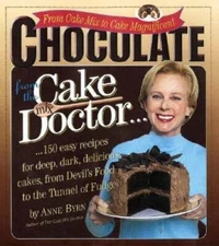 Chocolate from the Cake Mix Doctor - Hardcover By Byrn, Anne - GOOD
