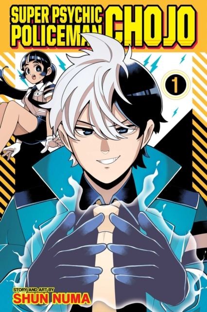 Super Psychic Policeman Chojo, Vol. 1: Volume 1 by Shun Numa