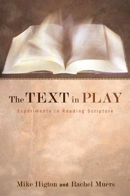 Mike Higton Rachel Muers The Text in Play (Taschenbuch)