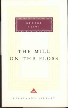 The Mill On The Floss (Everymans Library Classics) von ... | Buch | Zustand gut