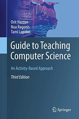 Guide to Teaching Computer Science: A..., Lapidot, Tami