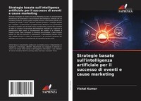Vishal Kumar | Strategie Basate Sull'intelligenza Artificiale Per Il Successo...