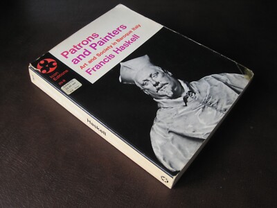 Patrons and painters. Francis Haskell. Icon editions, 1971. PB