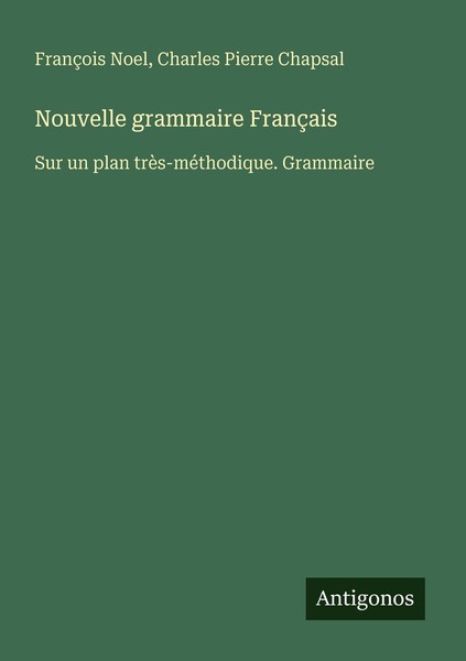 Nouvelle Grammaire FrançAis Charles Pierre Chapsal-image