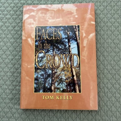 Faces in the crowd Tom Kelly Hardcover Signed Turkey Call Hunting