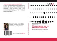 Gobernanza De La Sustentabilidad Agenda Participativa Ambiental RamíRez (U. A.)