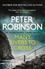 Many Rivers to Cross by Peter Robinson