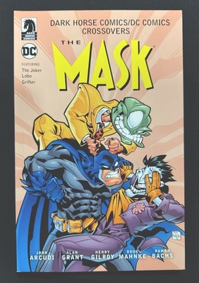 Dark Horse Comics / DC Comics Crossovers: The Mask - OOP & HTF (2017, TPB)