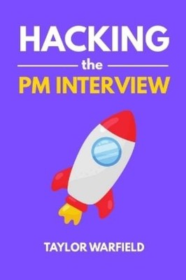 Taylor Warfield Hacking the PM Interview (Paperback)