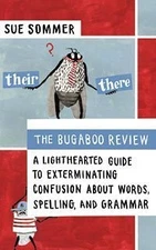 The Bugaboo Review: A Guide to Grammar Sanity and Word Wisdom