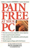 Pain Free At Your Pc By Pete Egoscue, (paperback), Bantam , New, Free Shipping on sale Pain Free At Your Pc By Pete Egoscue, (paperback), Bantam , New, Free Shipping on sale
