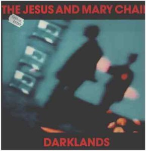 Jesus and Mary Chain Darklands Vinyl | eBay