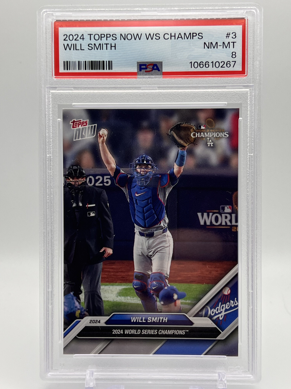 Will Smith WORLD SERIES 2024 Topps Now #WS-3 Los Angeles Dodgers PSA 8 Near-Mint