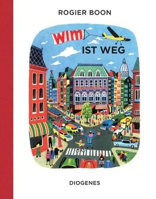 Wim ist weg Boon, Rogier und Mirjam Pressler: