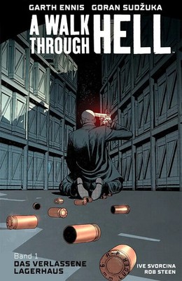 A Walk through Hell 1 | Das verlassene Lagerhaus | Garth Ennis (u. a.) | Buch
