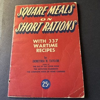 Estate Find Vintage Booklet “Square Meals on Short Rations” Copyright 1943
