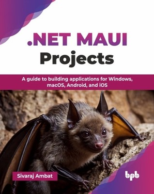 .NET MAUI Projects by Ambat Sivaraj PAPERBACK 9789365899924