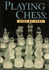 Playing Chess: Step By Step - Paperback By Gary Lane - VERY GOOD