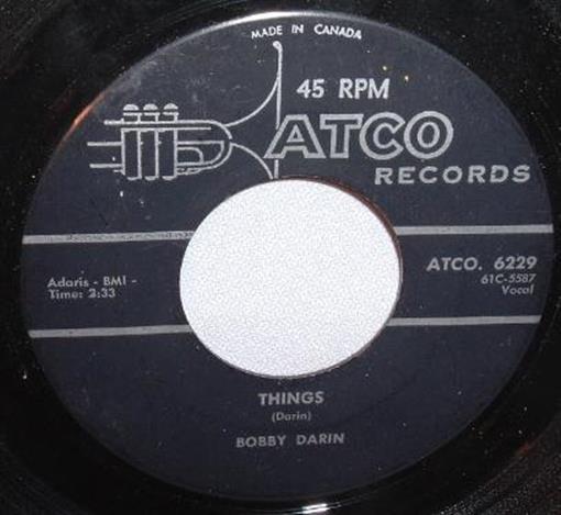 45 7" BOBBY DARIN Things/Jailer Bring Me Some ATCO 6229 VG+ | eBay