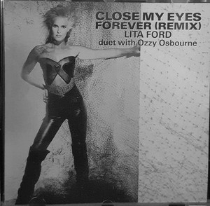 lita ford close my eyes forever lita ford close my eyes forever