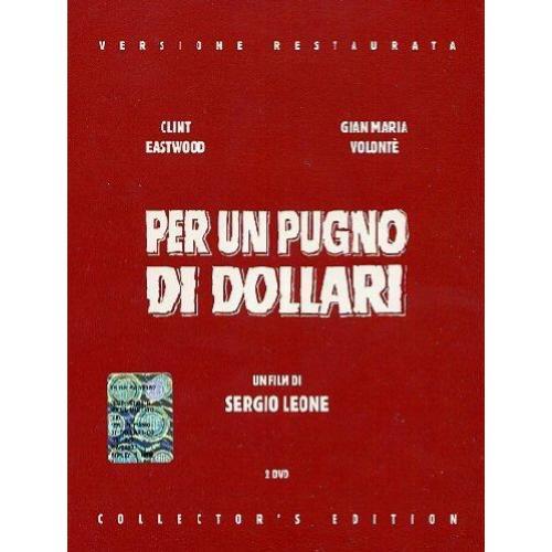 PER UN PUGNO DI DOLLARI COLLECTOR'S EDITION VERS. RESTAURATA 2DVD