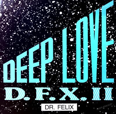D.F.X. II, Dr. Felix - Deep Love Maxi (VG/VG) .