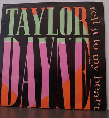 Taylor Dayne Tell It to My Heart (1987 Arista 7'' Single)