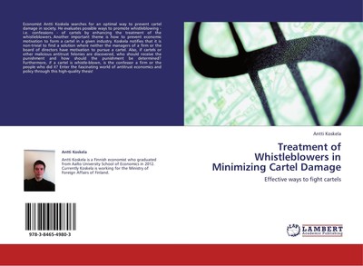 Treatment of Whistleblowers in Minimizing Cartel Damage Antti Koskela