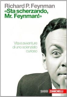 «Sta scherzando Mr. Feynman!» Vita e avventure di u... | Buch | Zustand sehr gut