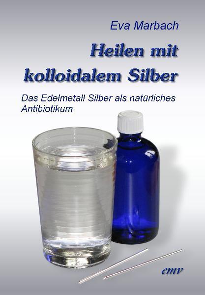 Thumbnail - Heilen Mit Kolloidalem Silber Eva Marbach