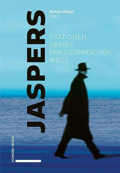 Anton Hügli | Jaspers - Stationen Seines Philosophischen Wegs | Buch |